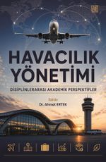 Havacılık Yönetimi & Disiplinlerarası Akademik Perspektifler