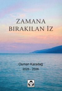 Zamana Bırakılan İz