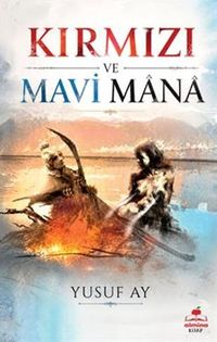 Kırmızı ve Mavi Mana