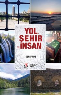 Yol, Şehir ve İnsan