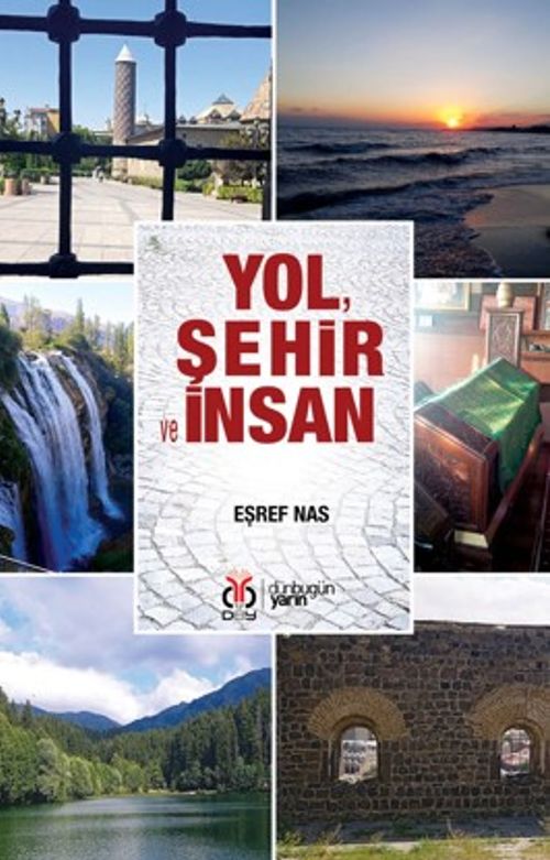 Yol, Şehir ve İnsan