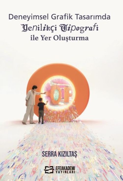 Deneyimsel Grafik Tasarımda Yenilikçi Tipografi ile Yer Oluşturma