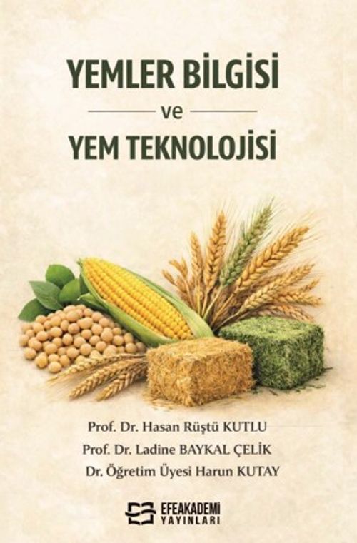 Yemler Bilgisi ve Yem Teknolojisi