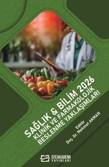Sağlık - Bilim 2026: Klinik ve Farmakolojik Beslenme Yaklaşımları