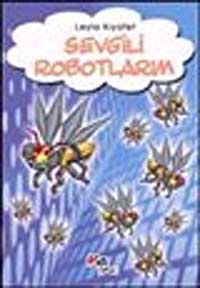 Sevgili Robotlarım