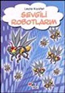 Sevgili Robotlarım
