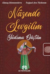 Nazende Sevgilim Yadıma Düştün
