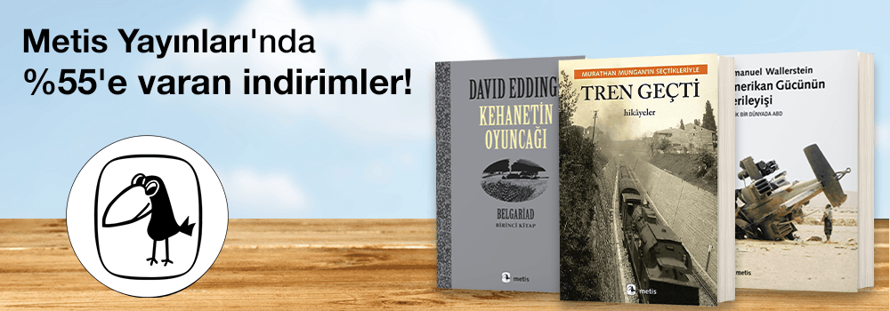 Metis Yayınları'nda %55'e varan indirimler!

