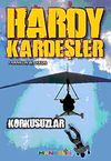 Hardy Kardeşler-3 / Korkusuzlar