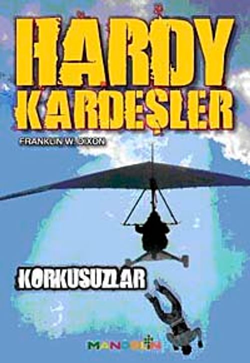 Hardy Kardeşler-3 / Korkusuzlar