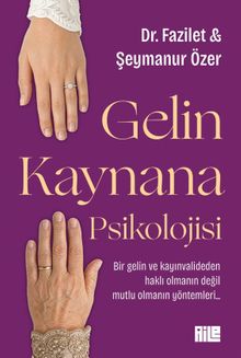Gelin Kaynana Psikolojisi