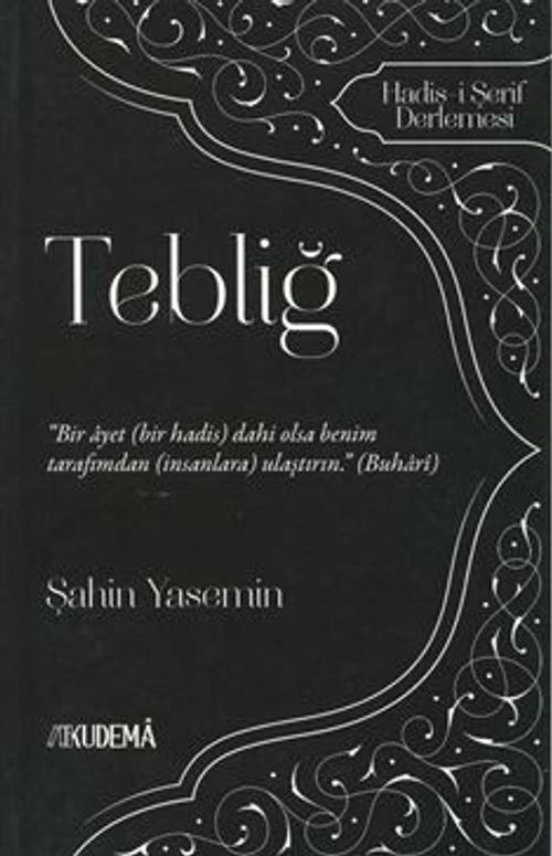 Tebliğ & Hadis-i Şerif Derlemesi