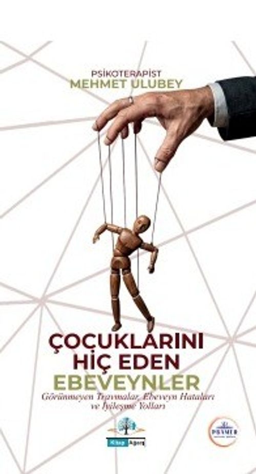 Çocuklarını Hiç Eden Ebeveynler