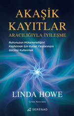 Akaşik Kayıtlar Aracılığıyla İyileşme
