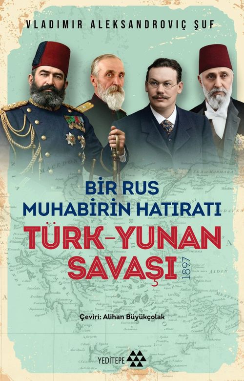 Türk Yunan Savaşı & Bir Rus Muhabirinin Hatıratı