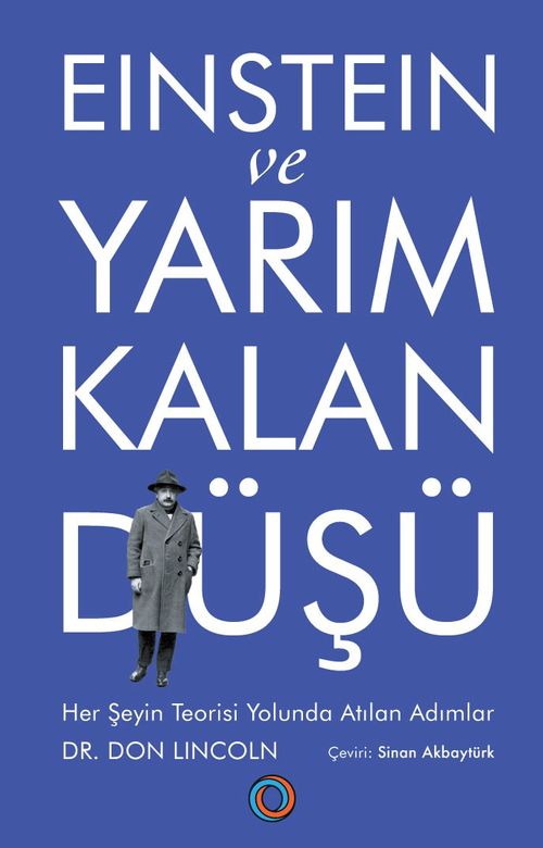 Einstein ve Yarım Kalan Düşü