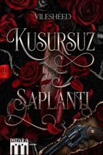 Kusursuz Saplantı