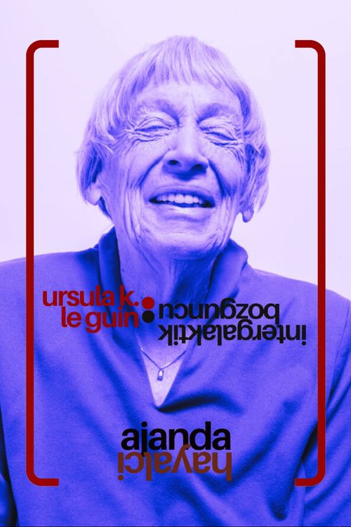 İntergalaktik Bozguncu: Ursula K. Le Guin