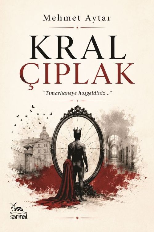 Kral Çıplak & Tımarhaneye Hoşgeldiniz...
