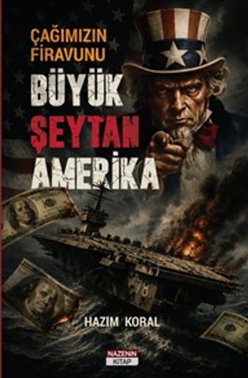 Çağımızın Firavunı Büyük Şeytan Amerika