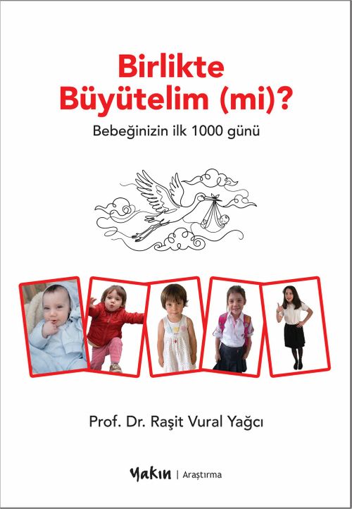 Birlikte Büyütelim (mi)? & Bebeğinizin ilk 1000 Günü
