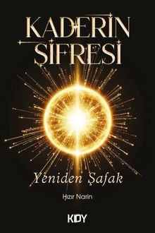 Kaderin Şifresi Yeniden Şafak
