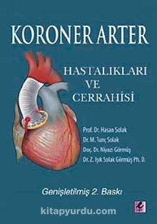 Koroner Arter Hastalıkları ve Cerrahisi - Hasan Solak