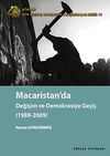 Macaristan'da Değişim ve Demokrasiye Ge&ccedil;iş (1989-2009)