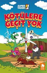 Süper 1 Takım 3 / Kötülere Geçit Yok
