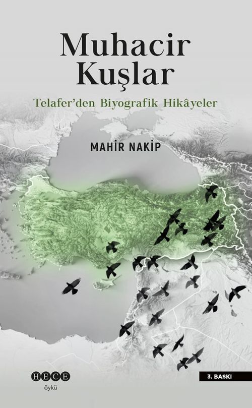 Muhacir Kuşlar & Telafer'den Biyografik Hikayeler