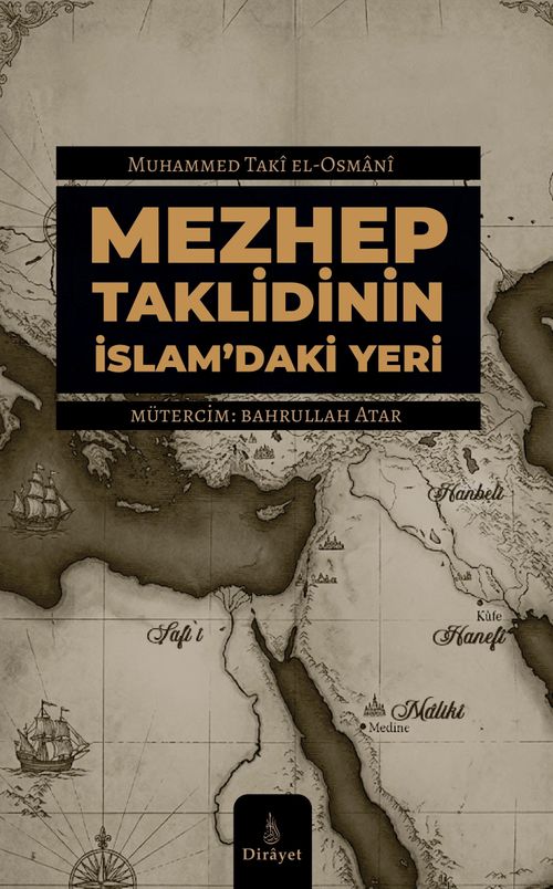 Mezhep Taklidinin İslam'daki Yeri