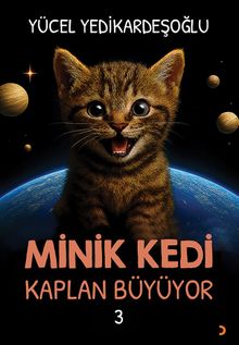 Minik Kedi Kaplan Büyüyor 3
