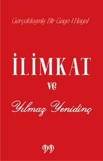 İlimkat ve Yılmaz Yenidinç Gerçekleşmiş Bir Gaye-i Hayal