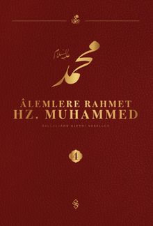 Alemlere Rahmet Hz. Muhammed (s.a.v.) 4