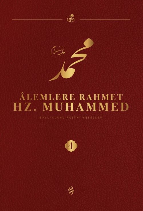 Alemlere Rahmet Hz. Muhammed (s.a.v.) 4