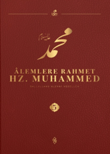 Alemlere Rahmet Hz. Muhammed (s.a.v.) 5