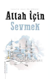 Allah İçin Sevmek