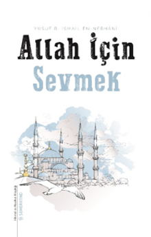 Allah İçin Sevmek