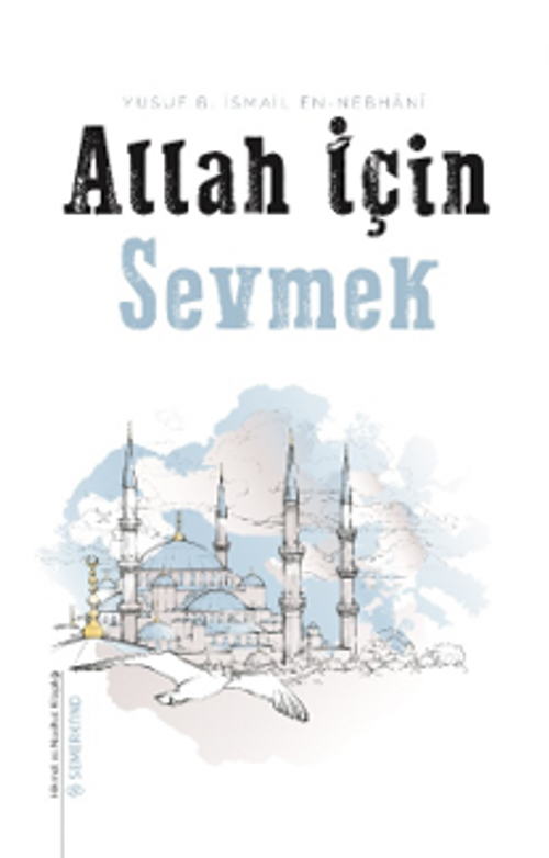 Allah İçin Sevmek