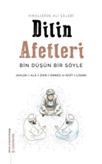 Dilin Afetleri & Bin Düşün Bir Söyle