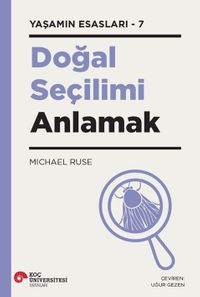 Doğal Seçilimi Anlamak / Yaşamın Esasları 7