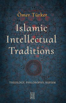 Islamic Intellectual Traditions & Theology, Philosophy, Sufism