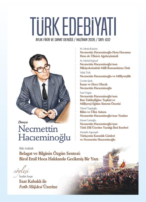 Türk Edebiyatı Aylık Fikir ve Sanat Dergisi Sayı: 632 Haziran 2026