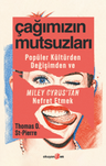 Çağımızın Mutsuzları &amp; Popüler Kültürden, Değişimden ve Miley Cyrus'tan Nefret Etmek
