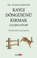 Kaygı Döngüsünü Kırmak Çalışma Kitabı