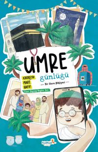 Umre Günlüğü / Bir Umre Hikayesi