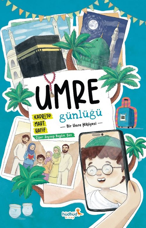 Umre Günlüğü / Bir Umre Hikayesi