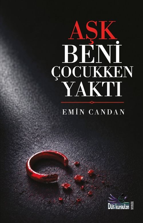 Aşk Beni Çocukken Yaktı
