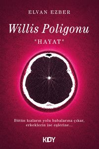 Willis Poligonu "Hayat"