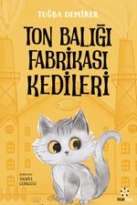 Ton Balığı Fabrikası Kedileri